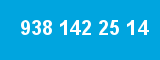 938 142 25 14 938 142 25 14